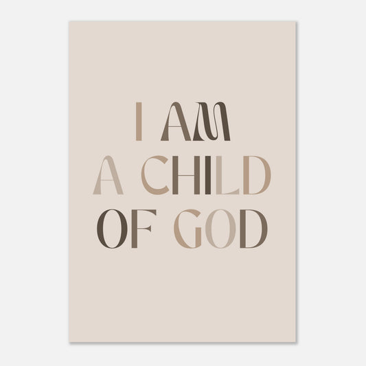 Affirmations Poster ”I am a child of god”